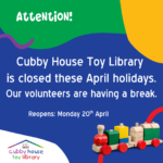 Cubby House Toy Library Closed April Holidays