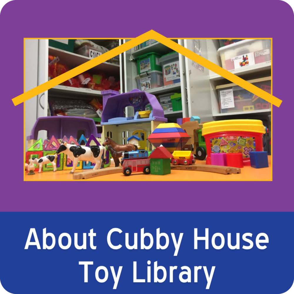 AboutCubbyHouse About the Cubby House Toy Library